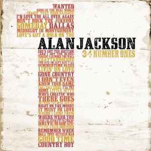 Alan Jackson : 34 Number Ones